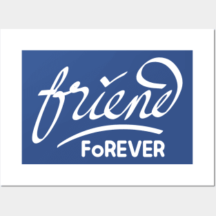 Friend Forever Posters and Art